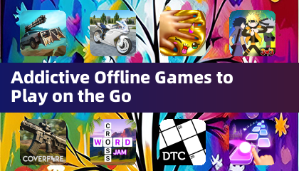 Addictive Offline Games to Play on the Go