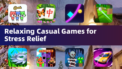 Relaxing Casual Games for Stress Relief