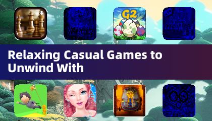 Relaxing Casual Games to Unwind With