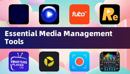 Essential Media Management Tools