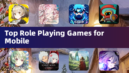 Top Role Playing Games for Mobile