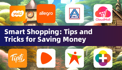 Smart Shopping: Tips and Tricks for Saving Money