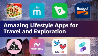 Amazing Lifestyle Apps for Travel and Exploration