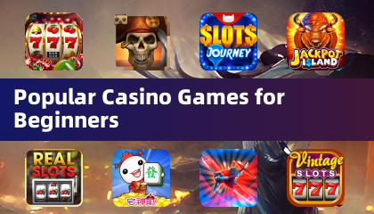 Popular Casino Games for Beginners