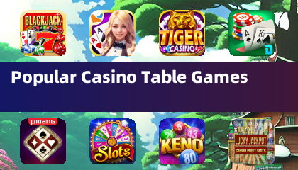 Popular Casino Table Games