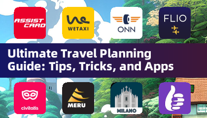 Ultimate Travel Planning Guide: Tips, Tricks, and Apps