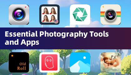 Essential Photography Tools and Apps