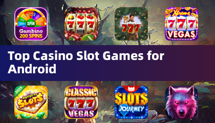 Android的頂級賭場老虎機遊戲