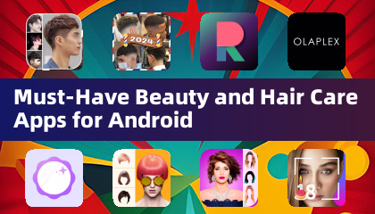 Unverzichtbare Beauty- und Haarpflege-Apps für Android
