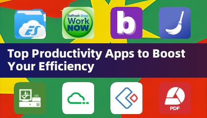 Top Productivity Apps to Boost Your Efficiency