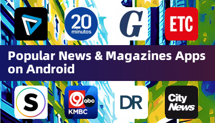 Popular News & Magazines Apps on Android