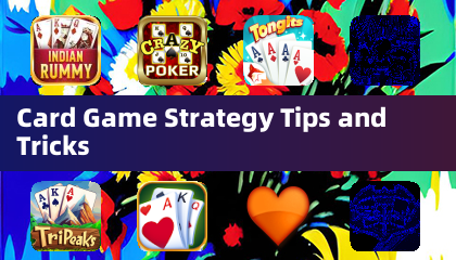 Conseils et Astuces de Stratégie pour Jeux de Cartes